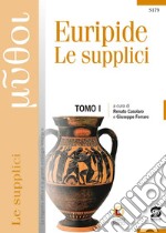 TOMO I: Euripide Le Supplici - TOMO II: L'eroe e la polis: Libro misto. E-book. Formato PDF ebook