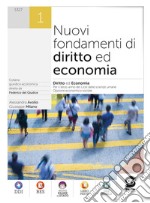 Nuovi fondamenti di diritto ed economia 1: Diritto ed Economia -  Per il terzo anno dei Licei delle Scienze Umane  - Opzione economico-sociale. E-book. Formato PDF ebook