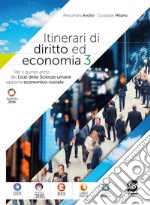 Itinerari di diritto ed Economia 3: Per il quinto anno dei Licei Scienze umane opzione economico-sociale. E-book. Formato PDF ebook