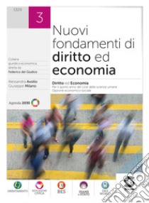 Nuovi fondamenti di Diritto ed Economia 3: Per il quinto anno dei Licei delle Scienze Umane - Opzione economico-sociale + Fascicolo 