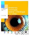 Anatomia, Fisiologia, Igiene e Patologia per Ottici: Per gli Istituti professionali Arti ausiliare delle professioni sanitarie - Ottico. E-book. Formato PDF ebook di Emiliano Iacovissi