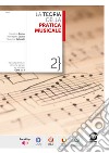 La Teoria della Pratica Musicale 2: Raccolta di letture ritmiche, parlate ed intonate Corsi 1 e 2. E-book. Formato PDF ebook di Bernadette Grana