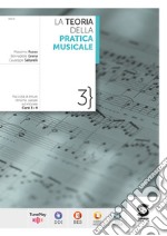 La Teoria della Pratica Musicale 3: Raccolta di letture ritmiche, parlate ed intonate Corso 3 e 4. E-book. Formato PDF ebook