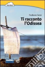 Ti racconto l'Odissea. E-book. Formato EPUB ebook