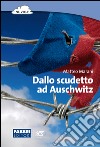 Dallo scudetto ad Auschwitz. E-book. Formato EPUB ebook