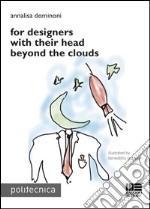 For designers with their head beyond the clouds. E-book. Formato EPUB