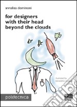 For designers with their head beyond the clouds. E-book. Formato EPUB ebook