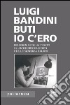 Io c'ero: Riflessioni di chi ha vissuto gli anni d'oro del design e dell'ergonomia italiani. E-book. Formato EPUB ebook