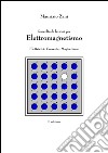 Raccolta di lezioni per elettromagnetismo. Elettricità. Corrente. Magnetismo. E-book. Formato EPUB ebook