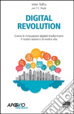 Digital revolution. Come le innovazioni digitali trasformeranno il nostro lavoro e la nostra vita. E-book. Formato EPUB ebook