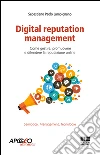 Digital reputation management. Come gestire, promuovere e difendere la propria reputazione online. E-book. Formato EPUB ebook di S. Paolo Lampignano