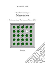 Raccolta di lezioni per meccanica: Punto materiale. Gravitazione. Corpo rigido. E-book. Formato EPUB