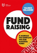 Fundraising: Il manuale più completo per fare raccolta fondi. E-book. Formato EPUB ebook