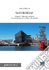 Waterfront: Innovative strategies and tools for the enhancement of cities and territories. E-book. Formato PDF ebook