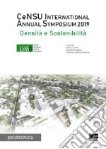 CeNSU International annual Symposium 2019: Densità e sostenibilità. E-book. Formato PDF