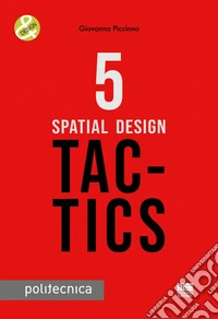 5 Spatial Design Tactics. E-book. Formato PDF ebook