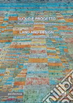 Suolo e Progetto in Architettura e Urbanistica: Land and Design in Architecture and Town Planning. E-book. Formato PDF