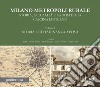 Milano Metropoli Rurale - Storia, Attualità e la Strategia Cascina Linterno VOL. 1: Storia e cittadinanza attiva. E-book. Formato PDF ebook