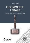 E-commerce legale: Come vendere online a norma di legge. E-book. Formato EPUB ebook