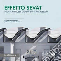 Effetto SEVAT: Società in-house e creazione di valore pubblico. E-book. Formato PDF ebook