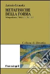 Metafisiche della forma. Shopenhauer, Nietzsche, Simmel: Shopenhauer, Nietzsche, Simmel. E-book. Formato PDF ebook