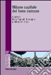 Milano capitale del bene comune. E-book. Formato PDF ebook