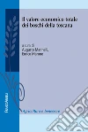Il valore economico totale dei boschi della Toscana. E-book. Formato PDF ebook