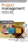Project management. La gestione di progetti e programmi complessi: La gestione di progetti e programmi complessi. E-book. Formato PDF ebook