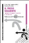 Il passo seguente. I giovani di origine straniera all'università: I giovani di origine straniera all'università. E-book. Formato PDF ebook