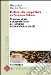 Il ritorno alla competitività dell'espresso italiano. Situazione attuale e prospettive future per le imprese della torrefazione di caffè. E-book. Formato PDF ebook