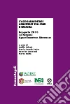 L'agroalimentare abruzzese tra crisi e crescita. Rapporto 2013 sul Sistema Agroalimentare Abruzzese: Rapporto 2013 sul Sistema Agroalimentare Abruzzese. E-book. Formato PDF ebook