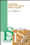 La gestione delle risorse umane nell'era digitale. E-book. Formato PDF ebook