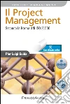Il Project Management. Secondo la Norma UNI ISO 21500: Secondo la Norma UNI ISO 21500. E-book. Formato EPUB ebook