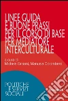 Linee guida e buone prassi per il Corso di base per mediatore interculturale. E-book. Formato EPUB ebook