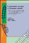 Il consumatore europeo e il benessere animale. Indagine di Slow Food sui consumi e le abitudini di acquisto della carne in funzione della percezione dell'animal welfare. E-book. Formato PDF ebook