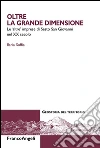 Oltre la grande dimensione. Le "altre" imprese di Sesto San Giovanni nel XX secolo: Le "altre" imprese di Sesto San Giovanni nel XX secolo. E-book. Formato EPUB ebook