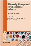 Il Diversity Management per una crescita inclusiva. Strategie e strumenti: Strategie e strumenti. E-book. Formato PDF ebook
