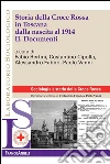 Storia della Croce Rossa in Toscana dalla nascita al 1914. II. Documenti. E-book. Formato PDF ebook