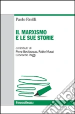 Il marxismo e le sue storie. E-book. Formato PDF