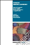 Tecnologie emergenti/convergenti: Sistemi integrati per la salute della popolazione e aspetti etici. E-book. Formato PDF ebook