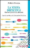 La Nuova DietEtica: Perdere peso NaturalMente. E-book. Formato PDF ebook
