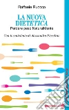 La Nuova DietEtica: Perdere peso NaturalMente. E-book. Formato EPUB ebook