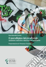 Il paradigma interculturale: Questioni teoriche e declinazioni educative. E-book. Formato PDF