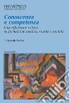 Conoscenza e competenza: Una riflessione critica su formazione medica, scuola e società. E-book. Formato PDF ebook