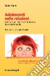 Adolescenti nelle relazioni: Generazioni che co-costruiscono la società-mondo. E-book. Formato EPUB ebook
