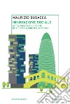 Innovazione sociale: Città, politiche e forme di ricostruzione del mercato. E-book. Formato PDF ebook di Busacca Maurizio