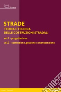 STRADE – voll. 1 e 2. E-book. Formato PDF ebook di Felice Santagata