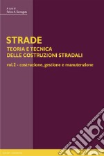 STRADE – vol. 2 Costruzione, gestione e manutenzione. E-book. Formato PDF ebook