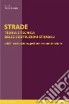 STRADE – vol. 2 Costruzione, gestione e manutenzione. E-book. Formato PDF ebook di Felice Santagata