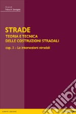 STRADE – cap. 3 Le intersezioni stradali. E-book. Formato PDF ebook